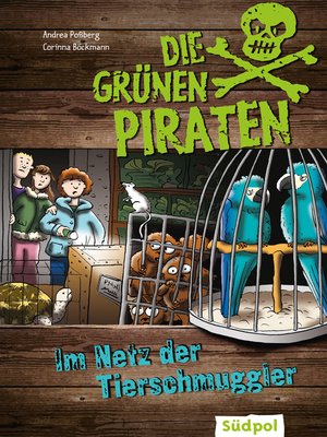 cover image of Die Grünen Piraten--Im Netz der Tierschmuggler